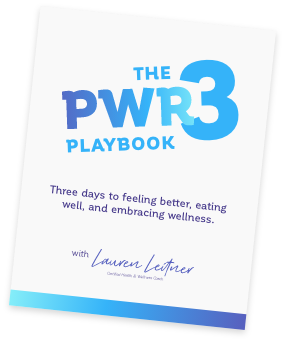 The PWR3 Playbook - Three days to feeling better, eating well, and embracing wellness